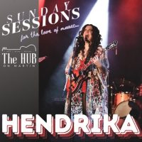 Sunday Sessions - Featuring Hendrika