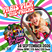 Paris Pick & the Pricks with special guests Bria Rose N' Thorns